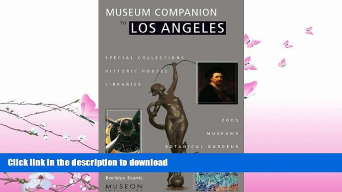 READ  Museum Companion to Los Angeles: A Guide to Museums, Historic Houses, Libraries, Special