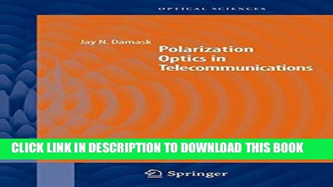 [EBOOK] DOWNLOAD Polarization Optics in Telecommunications (Springer Series in Optical Sciences) PDF