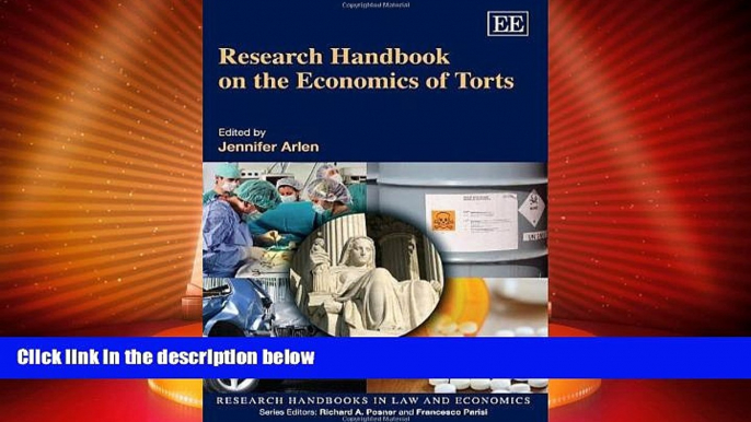 Big Deals  Research Handbook on the Economics of Torts (Research Handbooks in Law and Economics