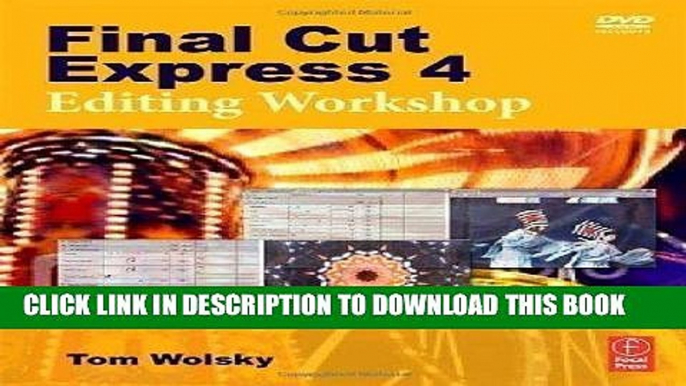 [Free Read] Final Cut Express 4 Editing Workshop Trade Edition by Wolsky, Tom published by Focal