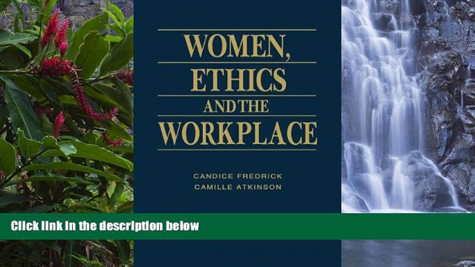 Big Deals  Women, Ethics and the Workplace  Best Seller Books Best Seller