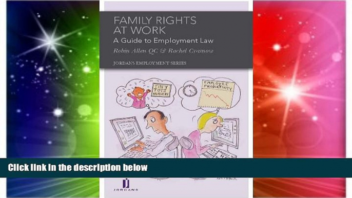 Must Have  Family Rights at Work: A Guide to Employment Law  READ Ebook Full Ebook