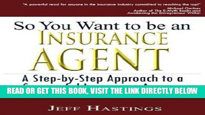 [New] Ebook So You Want to Be an Insurance Agent Free Online