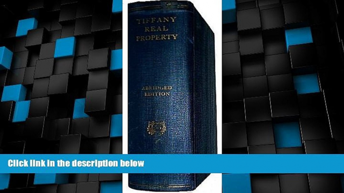 Big Deals  A Treatise on the Modern Law of Real Property and Other Interests in Land  Full Read