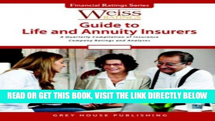 [New] Ebook Weiss Ratings Guide to Life   Annuity Insurers Free Read