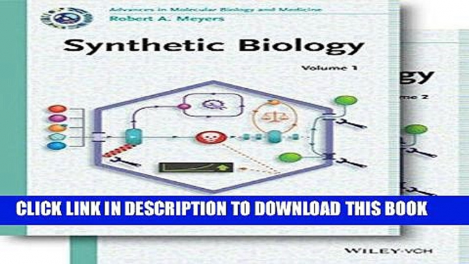 Read Now Synthetic Biology, 2 Volume Set (Current Topics from the Encyclopedia of Molecular Cell