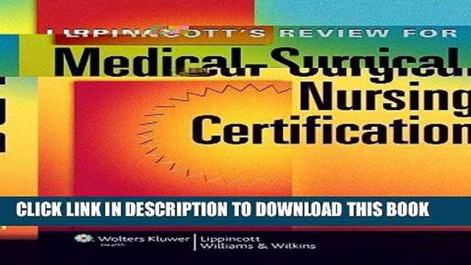 Read Now Lippincott s Review for Medical-Surgical Nursing Certification (LWW, Springhouse Review