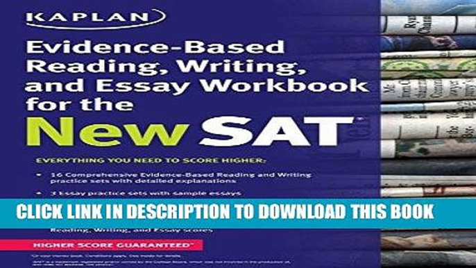 Read Now Kaplan Evidence-Based Reading, Writing, and Essay Workbook for the New SAT (Kaplan Test