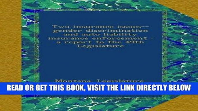 [New] Ebook Two insurance issues--gender discrimination and auto liability insurance enforcement :