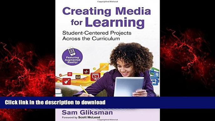 PDF ONLINE Creating Media for Learning: Student-Centered Projects Across the Curriculum READ PDF