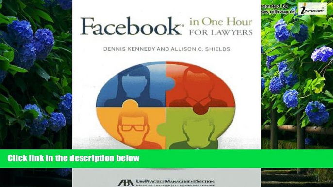 Big Deals  FacebookÂ® in One Hour for Lawyers  Full Ebooks Most Wanted