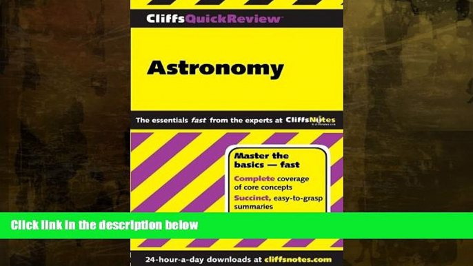 For you CliffsQuickReview Astronomy (Cliffs Quick Review (Paperback))