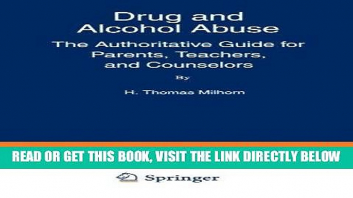 [BOOK] PDF Drug and Alcohol Abuse: The Authoritative Guide for Parents, Teachers, and Counselors