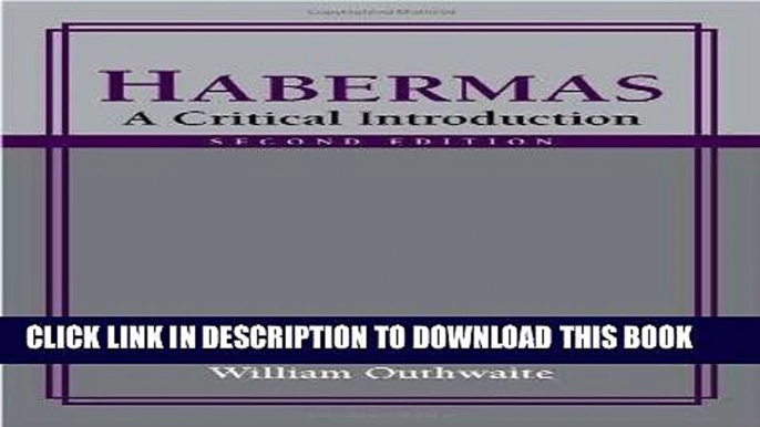 [EBOOK] DOWNLOAD Habermas: A Critical Introduction, Second Edition GET NOW