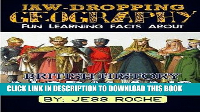 Best Seller Jaw-Dropping Geography: Fun Learning Facts About British History Normans: Illustrated