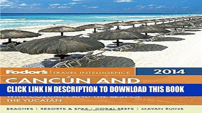 Best Seller Fodor s Cancun and the Riviera Maya: with Cozumel and the Best of the Yucatan