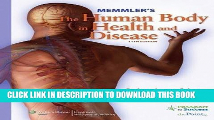 [READ] EBOOK Memmler s the Human Body in Health and Disease (Memmler s the Human Body in Health