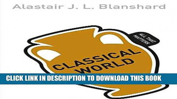 [Free Read] Classical World: All That Matters Free Online