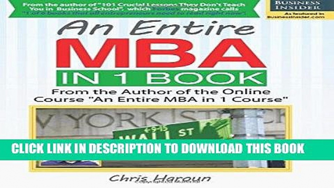 [Free Read] An Entire MBA in 1 Book: From the Author of the Online Course "An Entire MBA in 1