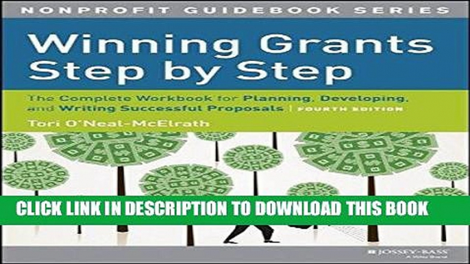 [Free Read] Winning Grants Step by Step: The Complete Workbook for Planning, Developing and