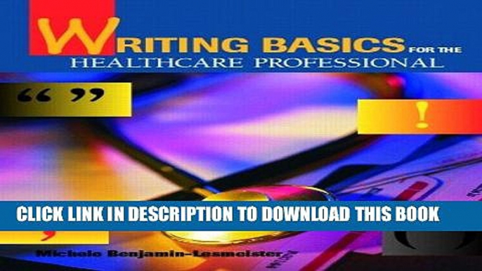 [Free Read] Writing Basics for the Healthcare Professional Free Online