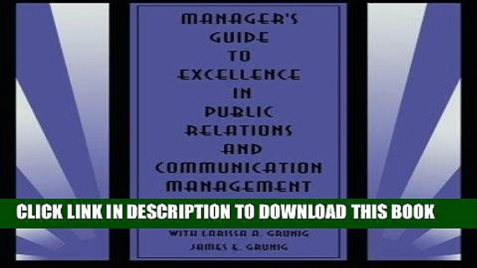 [Free Read] Manager s Guide to Excellence in Public Relations and Communication Management Full