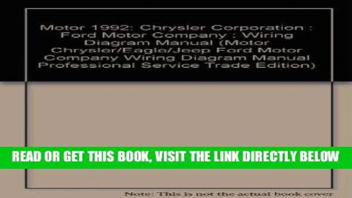 [FREE] EBOOK Motor 1992: Chrysler Corporation : Ford Motor Company : Wiring Diagram Manual (Motor