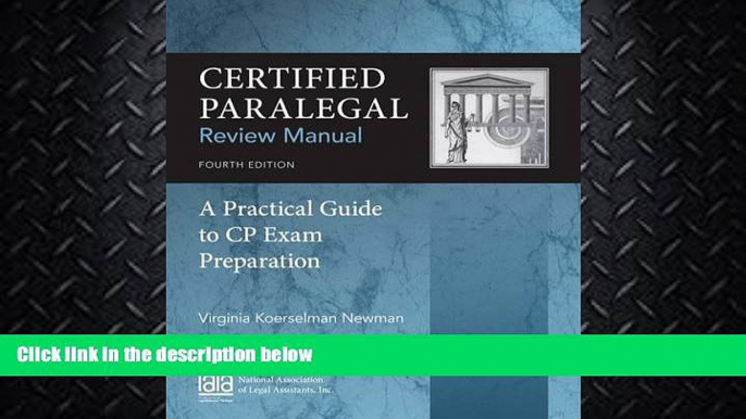 FULL ONLINE  Certified Paralegal Review Manual: A Practical Guide to CP Exam Preparation