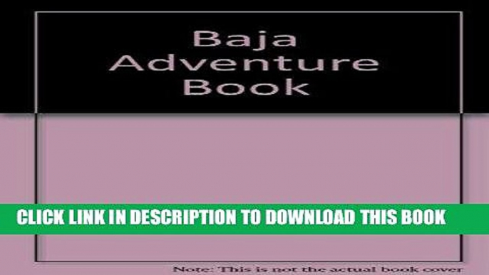 Ebook Baja Adventure Book Free Read