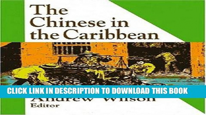 Ebook The Chinese in the Caribbean Free Read