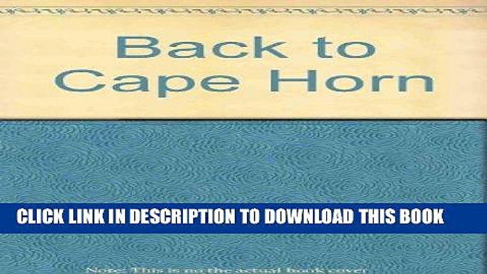 Ebook Back to Cape Horn Free Read