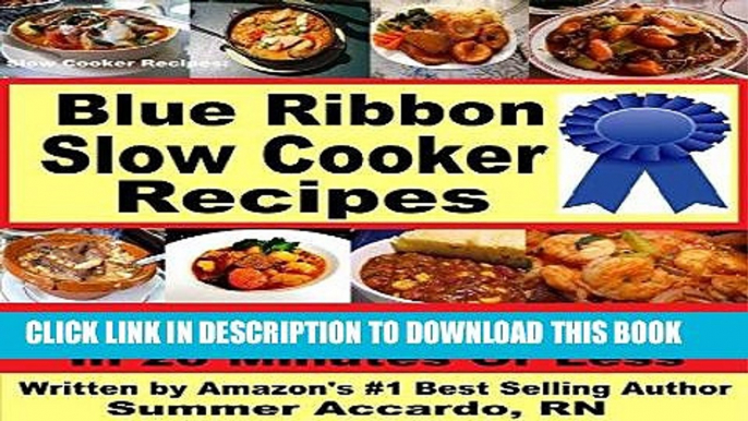 Best Seller Slow Cooker Recipes: Blue Ribbon Slow Cooker Recipes: Delicious   Healthy Slow Cooker