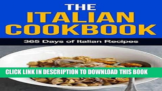 Ebook Italian Cookbook : Simple Italian Cooking: 50 All Time Best Simple   Classic Italian Recipes