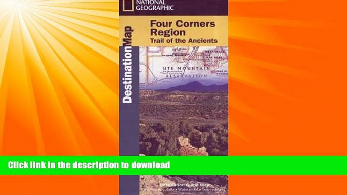 READ  Four Corners [Trail of the Ancients] (National Geographic Destination Map) FULL ONLINE