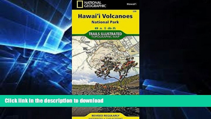 READ BOOK  Hawaii Volcanoes National Park (National Geographic Trails Illustrated Map) FULL ONLINE