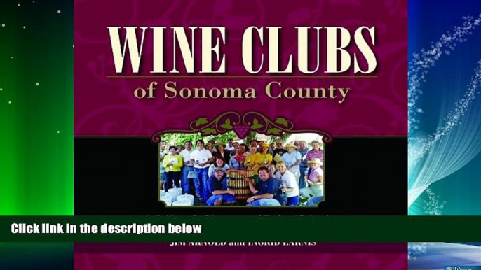 Popular Book Wine Clubs of Sonoma County: A Guide to the Pleasures and Perks of Belonging