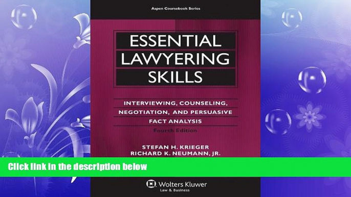 there is  Essential Lawyering Skills, 4th Edition (Aspen Coursebooks)