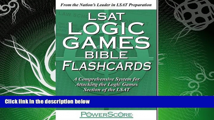 there is  The PowerScore LSAT Logic Games Bible Flashcards (Powerscore Test Preparation)