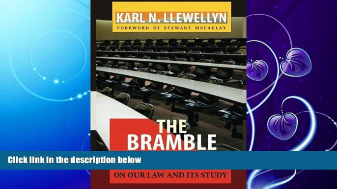 complete  The Bramble Bush: On Our Law and Its Study