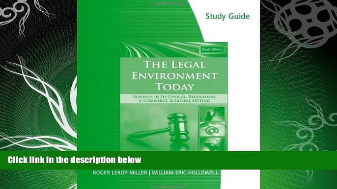 complete  Study Guide for Miller/Cross  The Legal Environment Today: Business In Its Ethical,