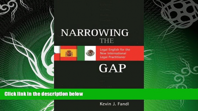 behold  Narrowing the Gap: Legal English for the New International Legal Practitioner