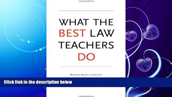 different   What the Best Law Teachers Do