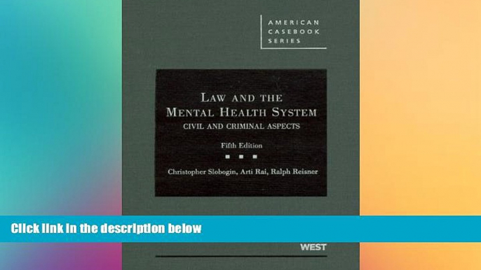 READ FULL  Law and the Mental Health System: Civil and Criminal Aspects (American Casebook)