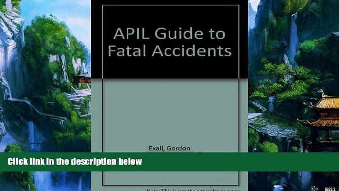 Big Deals  APIL Guide to Fatal Accidents  Full Ebooks Most Wanted