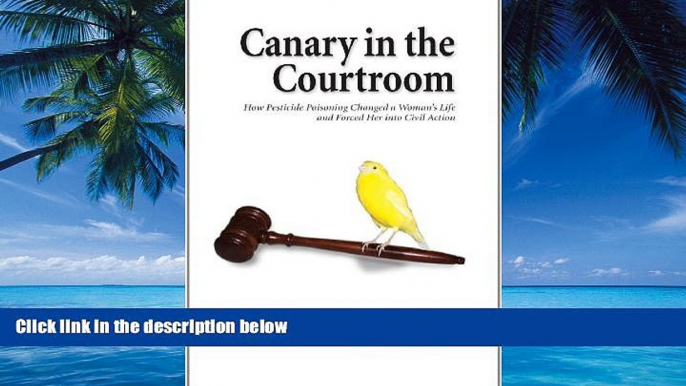 Big Deals  Canary in the Courtroom  Full Ebooks Most Wanted