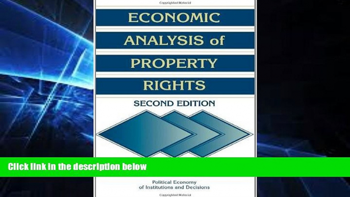 FAVORITE BOOK  Economic Analysis of Property Rights (Political Economy of Institutions and