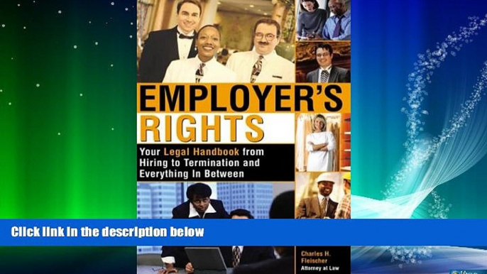 read here  Employer s Rights: Your Legal Handbook from Hiring to Termination and Everything in