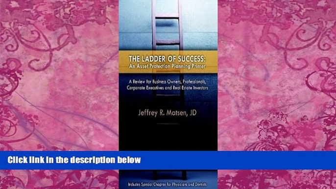 Big Deals  The Ladder of Success: An Asset Protection Planning Primer  Best Seller Books Best Seller