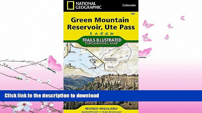 READ  Green Mountain Reservoir, Ute Pass (National Geographic Trails Illustrated Map)  PDF ONLINE