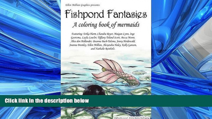 FREE DOWNLOAD  Fishpond Fantasies; a Coloring Book of Mermaids READ ONLINE